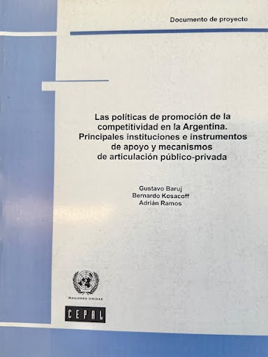 Las políticas de promoción de la competitividad en la Argentina.