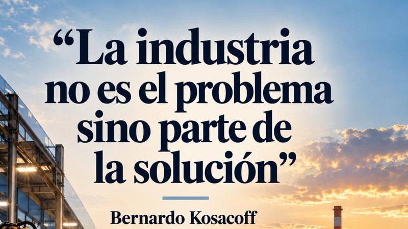 La industria no es el problema sino parte de la solución | La Capital